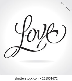 LOVE original custom hand lettering -- handmade calligraphy, vector (eps8); typography background/ overlay for romantic photo cards/ party invitations for Valentine's Day, Mother's Day, wedding;