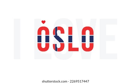 I love Oslo, Oslo vector, Oslo, Capital of Norway, I love Norway, Norway, Typography design, National flag of Norway, Corporate design, Eps, Vector, Typographic, Independence Day, Event, Holiday