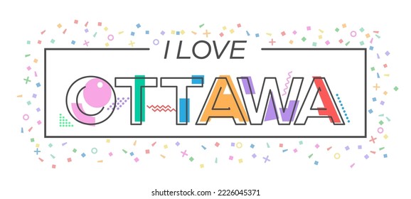 I love Ottawa. Vector lettering for postcards, posters, posters and banners. Flat design