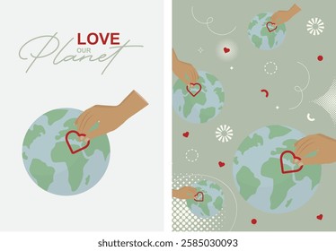 Love Our Planet Earth posters set. Environmental Care Illustration. hands forming heart shapes around Earth globes, emphasizing environmental protection and global care concept. Vector illustration