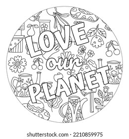 Love our planet, green vibes. Hand drawn coloring page for kids and adults. Eco concept, zero waste. Beautiful drawing with patterns and small details. Coloring book pictures. Vector