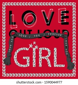 Love out loud girl slogan illustration.