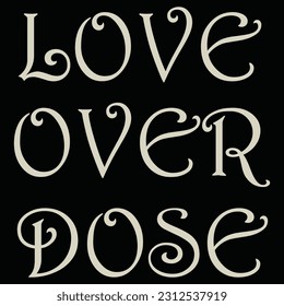 Love Over Dose a Fun Love Design