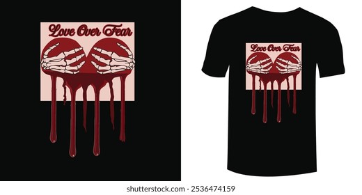 Love over fear t-shirt design