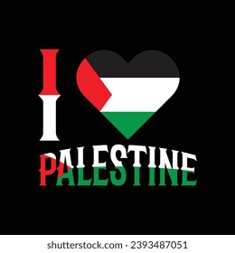 I Love Palestine, I Love Palestine T Shirt Design Vector Template, Palestine T Shirt Design, Free Palestine, Free Gaza, Slogan Design, T Shirt Design