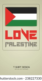 Love Palestine Tshirt Design concept in a light color. Vector calligraphy art design for Tshirt front side.
