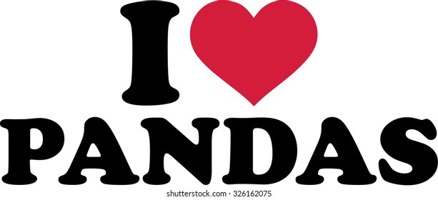 I love pandas