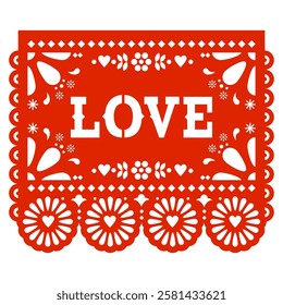 Love - Papel Picado vector design for Valentine's Day with heart and flowers - greeting card
