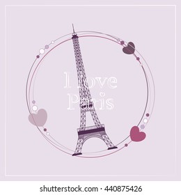 I Love Paris. Image of the Eiffel Tower. Frame with the Eiffel Tower. Vector illustration. Paris background. Paris, France fashion stylish illustration.