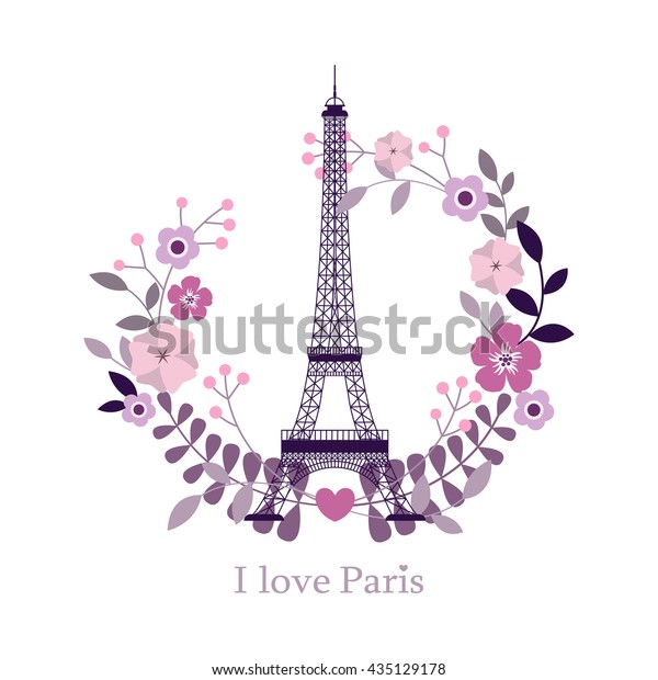 私はパリが大好きです エッフェル塔の画像 ベクターイラスト パリと花 パリの背景 フランスのファッションスタイリッシュなイラスト パリ のベクター画像素材 ロイヤリティフリー