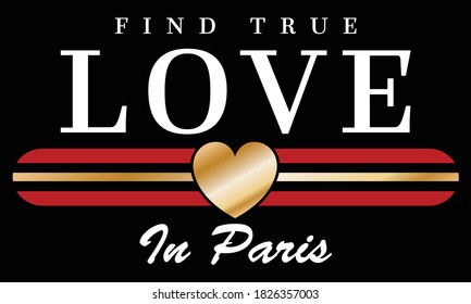 Love in Paris Slogan Artwork for Apparel and Other Uses
