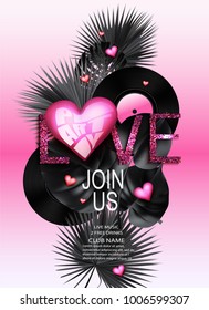 Love party banner with monochrome tropical leaves,vinyl record and hearts. Vector illustration