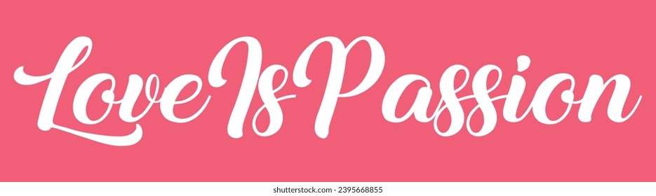 love is passion text on pink background.