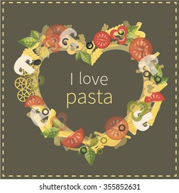 I love pasta. Vector illustration of different types of pasta and vegetables, ingredients.