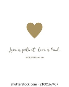 Love is patient, love is kind, 1 Corinthians 13:4, love bible verse, scripture poster, Home wall decor, Wedding wall gift, Family wall decor, Christian banner, Baptism wall gift, vector illustration