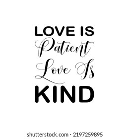 love is patient love is kind black letter quote