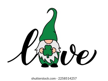 Love Patricks Day design with gnome holding shamrock leaf. Funny Saint Patricks day quote. Vector template for banner, poster, greeting card, flyer, postcard, etc.