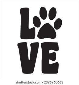 love paws background inspirational positive quotes, motivational, typography, lettering design
