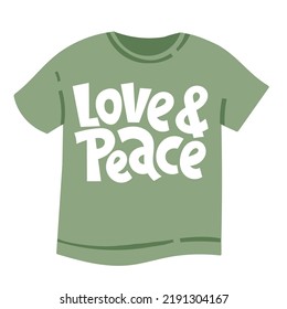 Liebe und Frieden. Handgezeichnete Schrift auf dem T-Shirt. Humanistisches und pazifistisches Anti-Krieg-Motto. Motivations- und inspirierende Formulierung. Moderne Typografie.