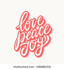 Love peace joy. Vector lettering.