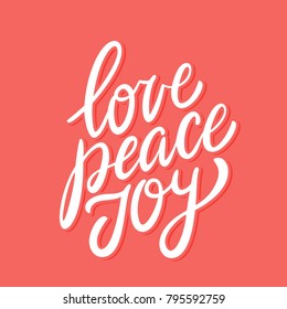 Love peace joy. Vector lettering.