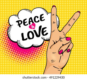 Love and peace. Pop art background with female hand with victory sign and speech bubble . Vector colorful hand drawn illustration in retro comic style.