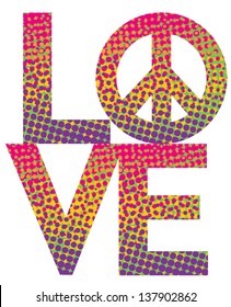 Love with Peace Symbol in a colorful halftone. Type style is my own design.