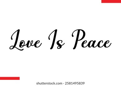 Love Is Peace Love typography text saying