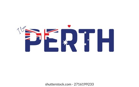 Eu amo Perth, Projeto tipográfico de Eu amo Perth em um fundo branco, Tipografia de bandeira de Perth com coração, Projeto vetorial da cidade de Austrália, Cidade da Austrália
