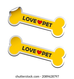 Love Pet Dogs And Cats Stickers Bone Symbol Label Design Set On White Background.