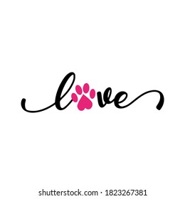 Love With Pet Footprint. - Funny  Vector Saying. Good For Scrap Booking, Posters, Textiles, Gifts, T Shirts.