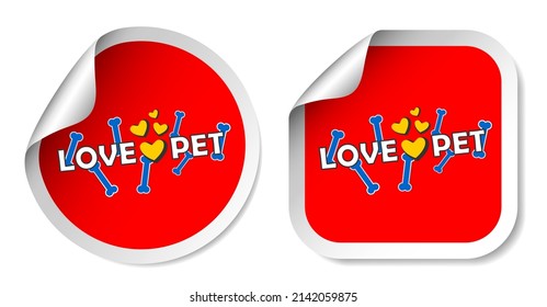 Love pets dogs and cats stickers bone symbol label design set on white background.