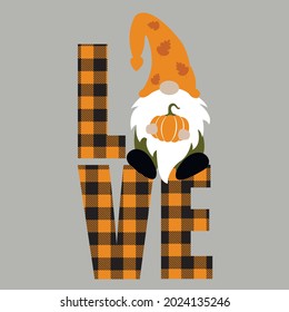Love phrase with fall gnome Svg vector Illustration isolated on white background. Orange buffalo love saying. Autumn gnome with pumpkin sublimation. Fall shirt design. 