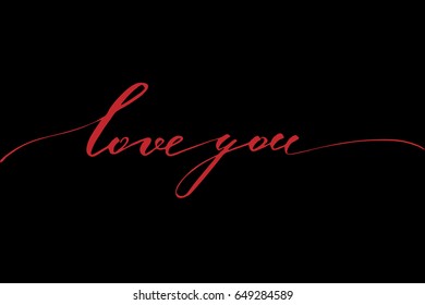 Love phrase valentines day sayings Love you. Handwritten red text on black background, vector. 