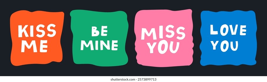 Love phrases set. Doodle lettering for Valentine`s Day cards. Trendy bright stickers with romantic text
