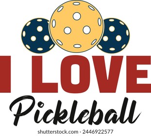 I love pickleball t-shirt design