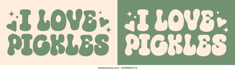 Me encanta el diseño de camisetas con letras en escabeche. Retro vintage groovy verde corazones estética. Lindo amante de pepinillos regalos ropa ilustración de ropa. Kawaii citas de verduras para mujeres niñas arte vector de impresión.