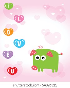 i love piggy