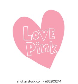 Love Pink heart shaped design with hand lettering