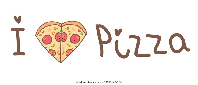 I love pizza