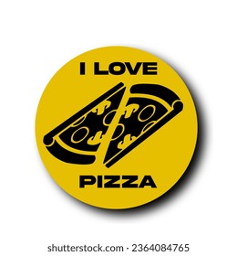 i love pizza,pizza design with black pizza image and yellow circle background