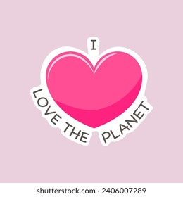 I love the planet vector ecology sticker, Earth day environmental sticker.