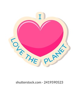 I love the planet vector ecology sticker, Earth day environmental sticker.