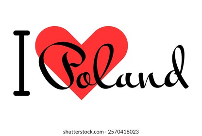 I love Poland. Hand drawn letters with red heart. Vector illustration, lettering in modern design for print t shirt, banner, poster, sticker or label.