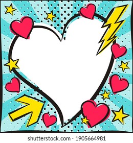 Love Pop Art Bright Comic Empty Speech Bubble With Hearts And Stars. White Box For Text In The Shape Of A Heart. Template For Congratulations, Valentines Day Discounts. Vector Illustration