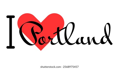 I love Portland, city of United States. Hand drawn letters with red heart. Vector illustration lettering, modern design for print t shirt, banner, poster, sticker or label.