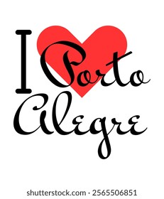 I love Porto Alegre, city of Brazil. Hand drawn letters with red heart. Vector illustration lettering, modern design for print t shirt, banner, poster, sticker or label.