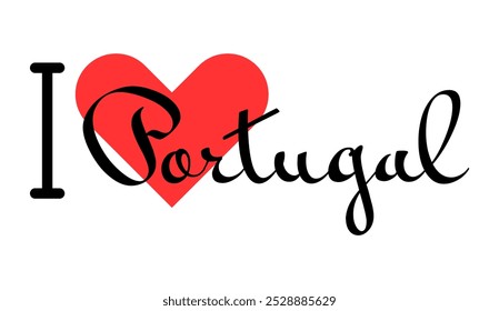 I love Portugal. Hand drawn letters with red heart. Vector illustration, lettering in modern design for print t shirt, banner, poster, sticker or label.