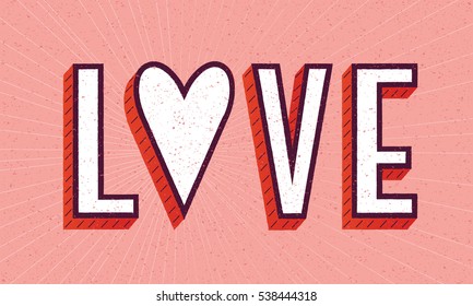 Love poster with heart and letters. Cute card for Valentine's day. Hipster design, vector illustration.