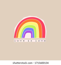 Love is love. Pride community concept. Colorful Rainbow. Hand drawn trendy Vector illustration. Pre- made sticker. Cartoon style. Flat design. Isolated on beige background